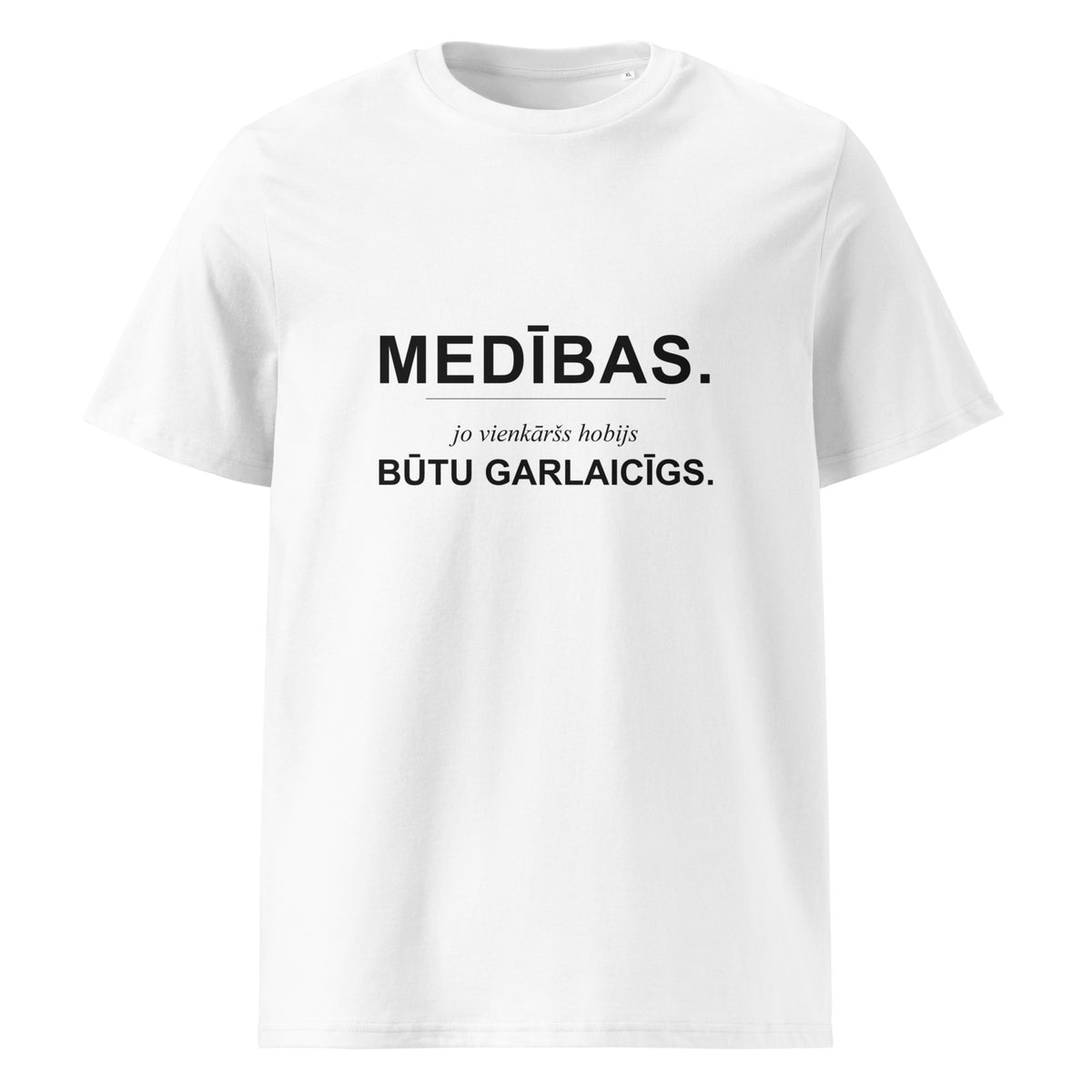 Mednieku T-krekls “Vienkāršs hobijs būtu garlaicīgs”, baltā krāsā