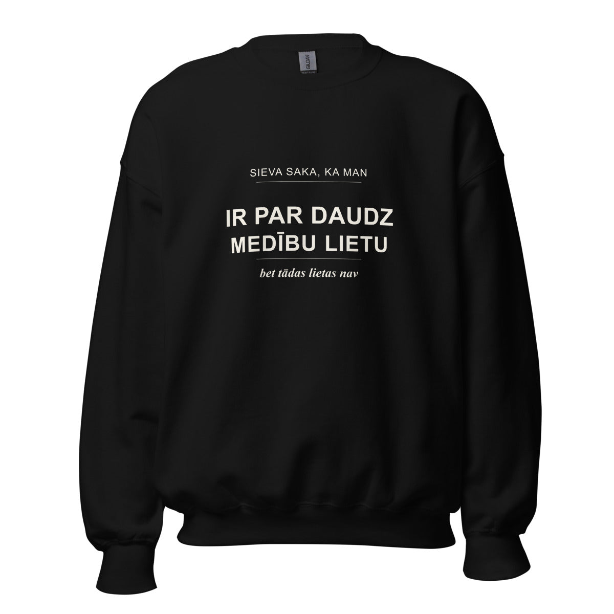 Džemperis ar uzrakstu Par daudz medību lietu