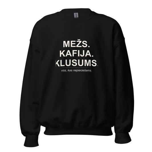 Džemperis ar uzrakstu Mežs. Kafija. Klusums.