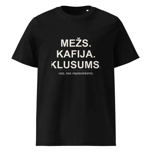 T-krekls ar uzrakstu Mežs. Kafija. Klusums.