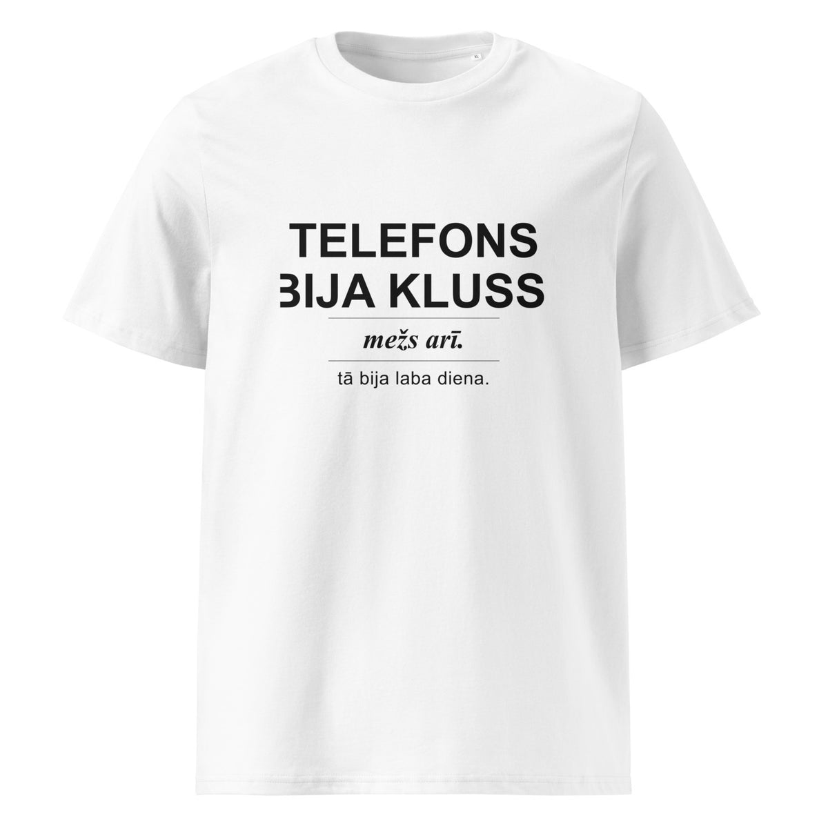 Balts T-krekls ar dizainu Telefons bija kluss. Mežs arī.